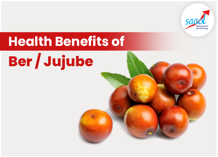Health Benefits of Ber / Jujube
