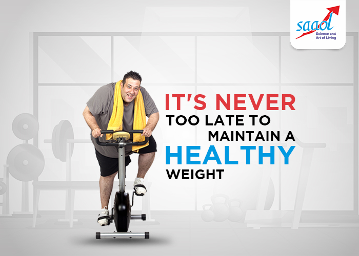 It’s Never Too Late To Maintain a Healthy Weight