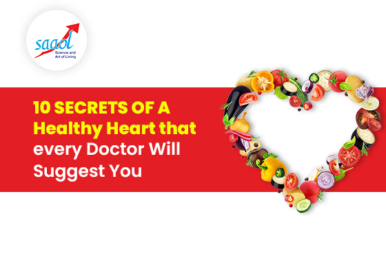 10 Secrets of a Healthy Heart That Every Doctor Will Suggest You