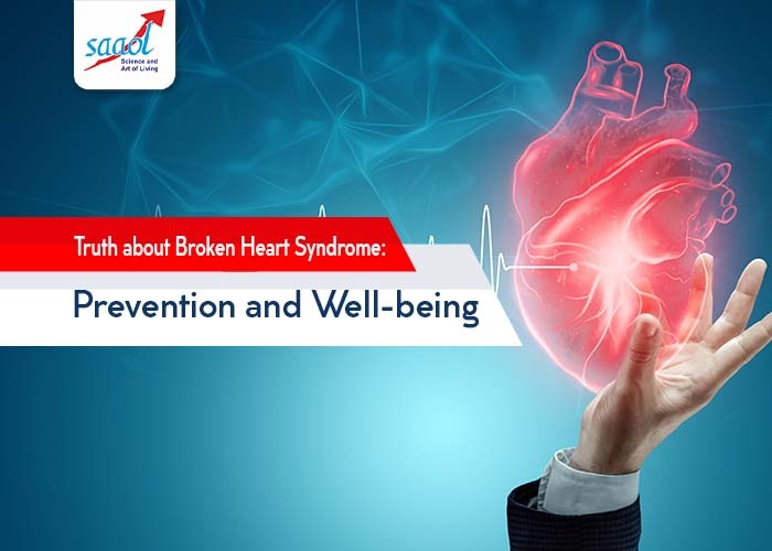 Truth about Broken Heart Syndrome: Prevention and Well-being