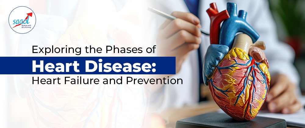Exploring the Phases of Heart Disease Heart Failure and Prevention
