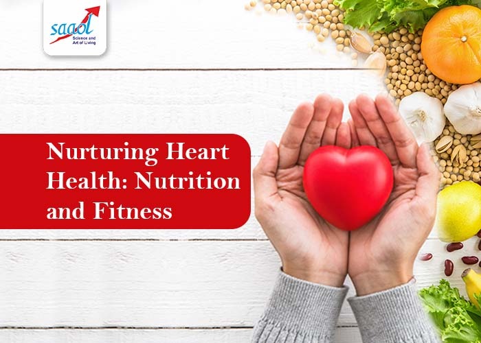 Nurturing Heart Health: Nutrition And Fitness