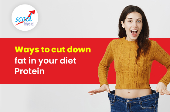 Ways To Cut Down Fat In Your Diet: