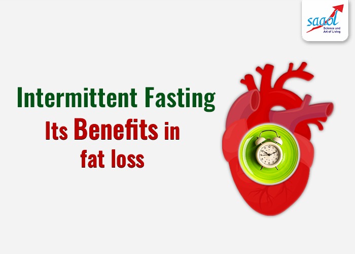 Intermittent Fasting: Its Benefits In Fat Loss