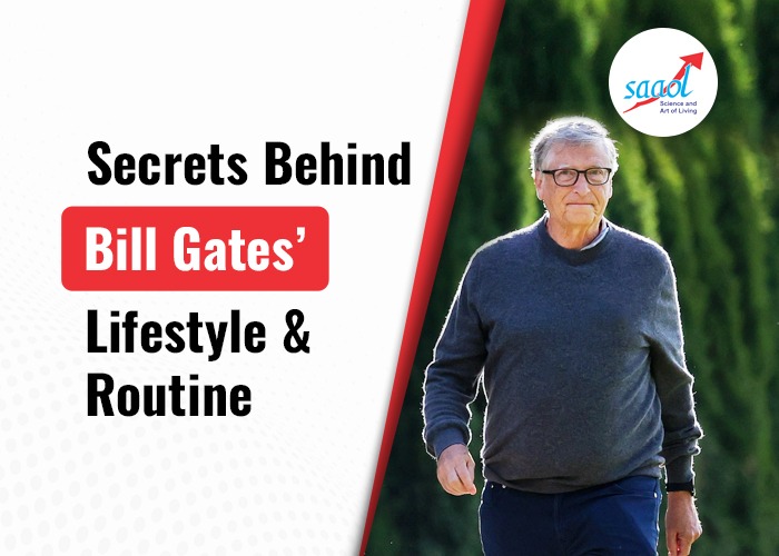 Secrets Behind Bill Gates Lifestyle & Routine