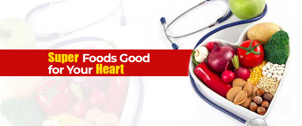 7 Super Foods Good for Your Heart